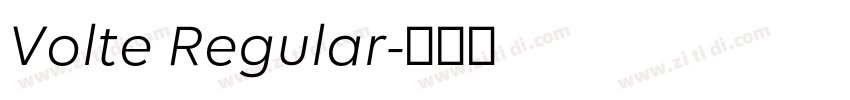 Volte Regular字体转换 Volte Regular字体转换